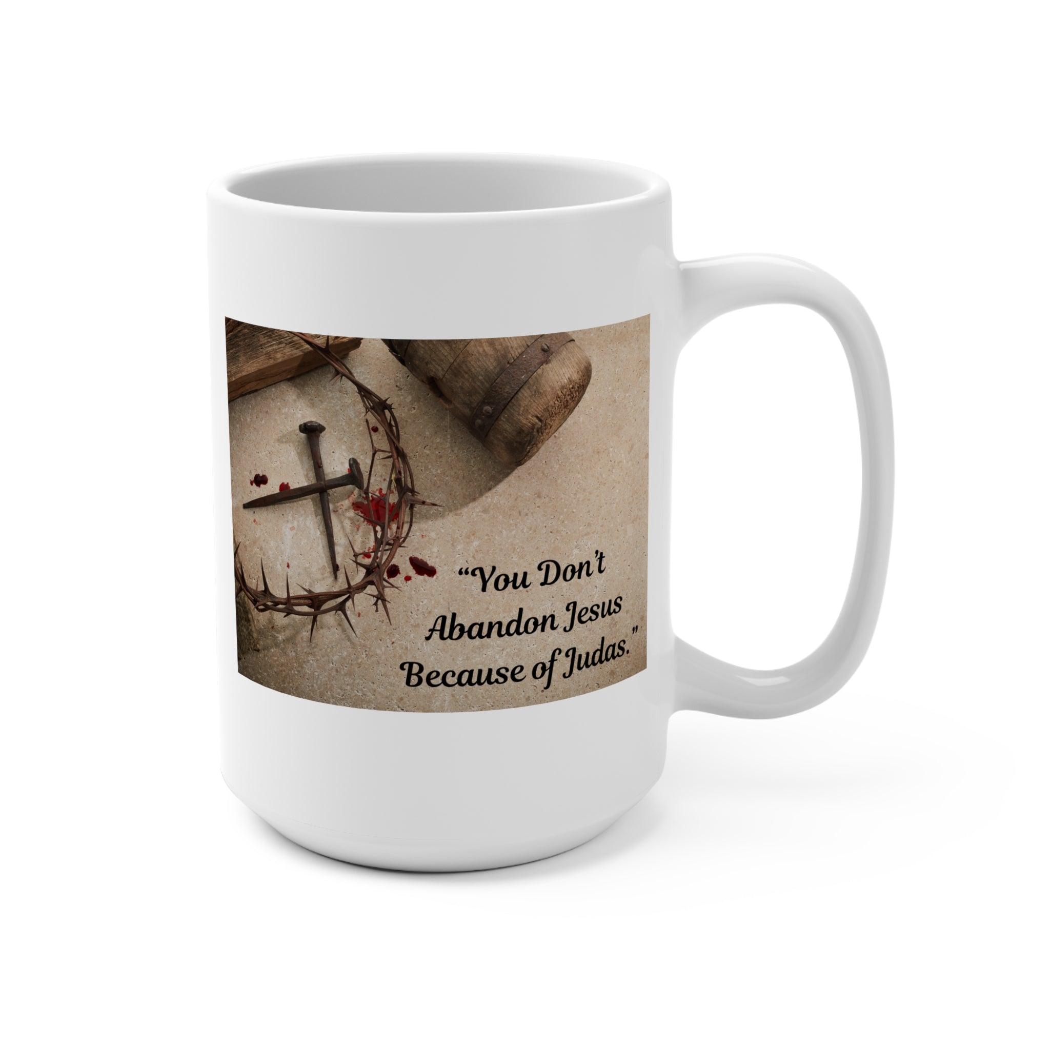 Mug 15oz - Jesus is still worth following